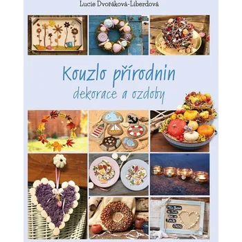 Kouzlo přírodnin: Lucie…