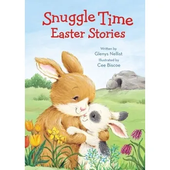 První čtění Snuggle Time Easter Stories - Nellist, Glenys