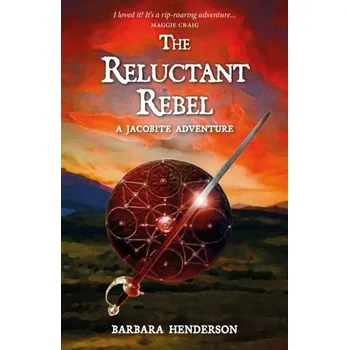 The Reluctant Rebel - Henderson, Barbara