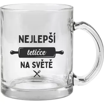 Hrnek 330 ml - skleněný Nejlepší tetičce na světě - váleček