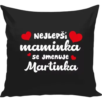 Polštář Polštář černý 40x40 cm Nejlepší maminka se jmenuje - Jméno