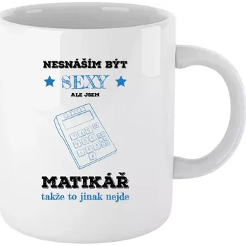Hrnek pro učitele - Nesnáším být sexy, ale jsem matikář - bílý 330 ml