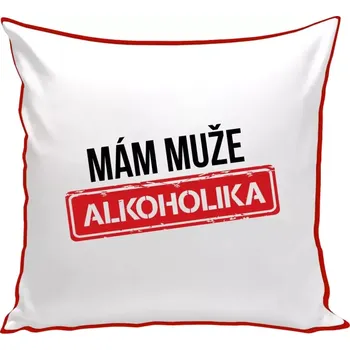 Polštář Polštář barevný 32x32 cm Mám muže alkoholika