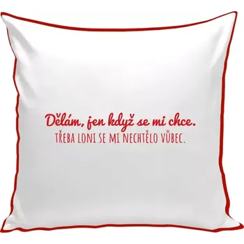 Polštář Polštář barevný 32x32 cm Dělám, jen když se mi chce