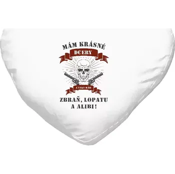 Polštář Polštář srdce 40x35 cm Mám krásné dcery, a taky zbraň, lopatu a alibi - lebka