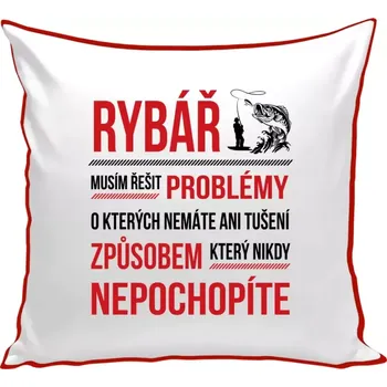Polštář Polštář barevný 32x32 cm Musím řešit problémy - rybář