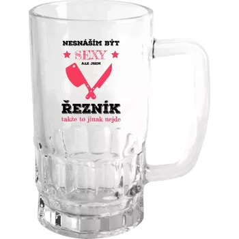 Sklenice Půllitr pro řezníky - Nesnáším být sexy, ale jsem řezník - čirý