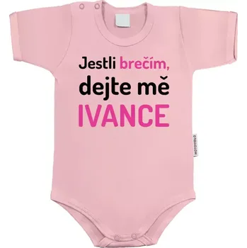 Kojenecký body Dětské body s krátkým rukávem Jestli brečím, dejte mě (vlastní jméno)