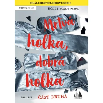 Mrtvá holka, dobrá holka: Část druhá-…