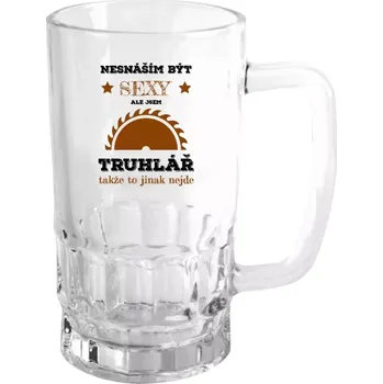 Sklenice Půllitr skleněný Nesnáším být sexy, ale jsem truhlář