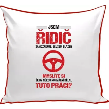 Polštář Polštář barevný 32x32 cm Samozřejmě, že jsem blázen - řidič