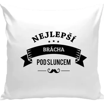 Polštář Polštář bílý 40x40 cm Nejlepší brácha pod sluncem, knírek