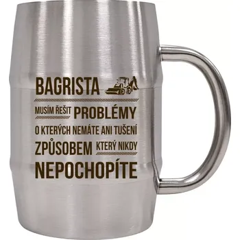 Sklenice Nerezový chladicí půllitr Musím řešit problémy - bagrista