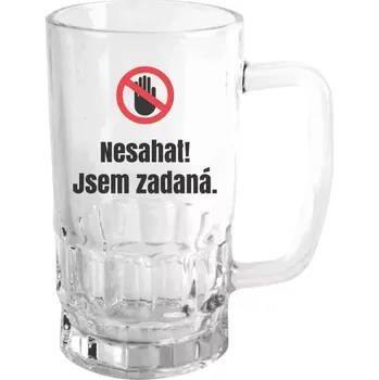 Sklenice Půllitr skleněný Nesahat, jsem zadaná