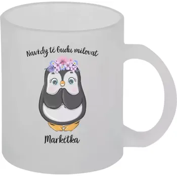 Hrnek 330 ml - skleněný matný Navždy tě budu milovat