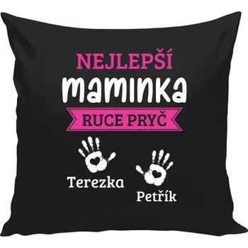 Polštář Polštář černý 40x40 cm Nejlepší maminka, ruce pryč - 2 děti