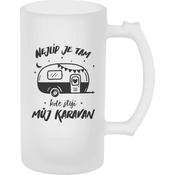 Sklenice Půllitr skleněný matný Nejlíp je tam, kde stojí můj karavan