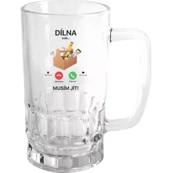 Sklenice Půllitr skleněný Dílna volá... musím jít!