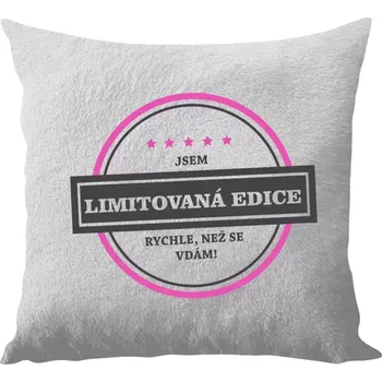 Polštář Polštář bílý 40x40 cm - dlouhý chlup Jsem limitovaná edice, rychle než se vdám