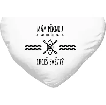 Polštář Polštář srdce 40x35 cm Mám pěknou lodičku, chceš svézt?