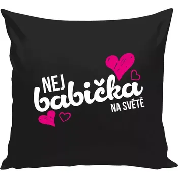 Polštář Polštář černý 40x40 cm Nej babička na světě