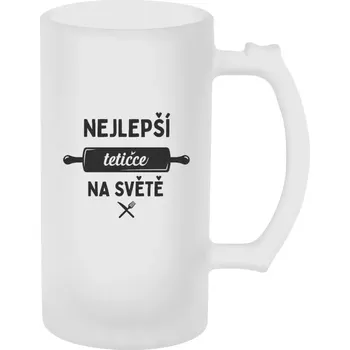 Sklenice Půllitr pro tetu - Nejlepší tetičce na světě - váleček - matný