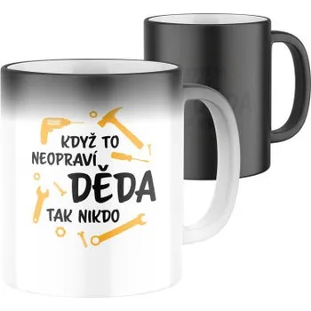 Magický keramický hrnek s potiskem Když to neopraví děda, tak nikdo