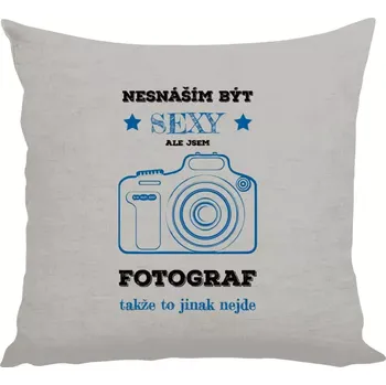 Polštář Polštář lněný 40x40 cm Nesnáším být sexy, ale jsem fotograf