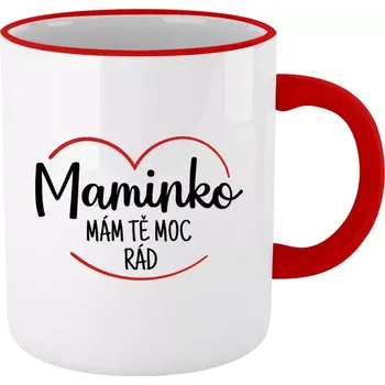 Hrnek pro syna - Maminko, mám tě moc rád - červený lem a ucho 330 ml
