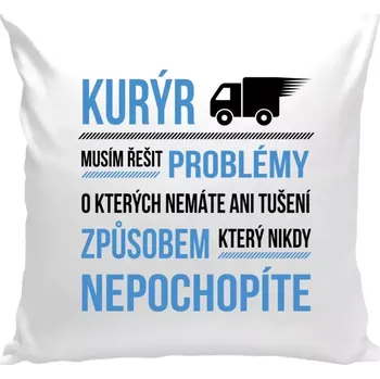 Polštář Polštář bílý 40x40 cm Musím řešit problémy - kurýr