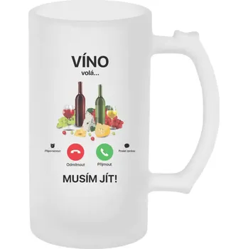 Sklenice Půllitr skleněný matný Víno volá... musím jít!
