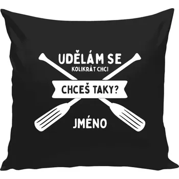 Polštář Polštář černý 40x40 cm Udělám se kolikrát chci, chceš taky?