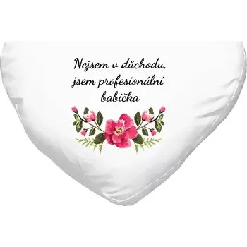 Polštář Polštář srdce 40x35 cm Nejsem v důchodu, jsem profesionální babička