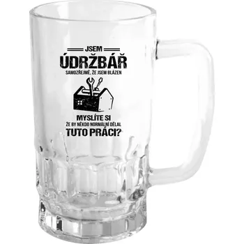 Sklenice Půllitr pro údržbáře - Samozřejmě, že jsem blázen - údržbář - čirý