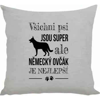 Polštář Polštář lněný 40x40 cm Německý ovčák je nejlepší