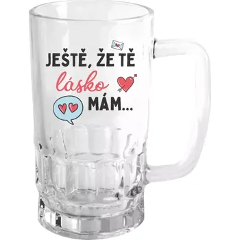 Sklenice Půllitr pro páry - Ještě, že tě lásko mám - čirý