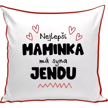 Polštář Polštář barevný 32x32 cm Nejlepší maminka má syna - Jméno