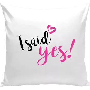 Polštář Polštář bílý 40x40 cm I said yes!
