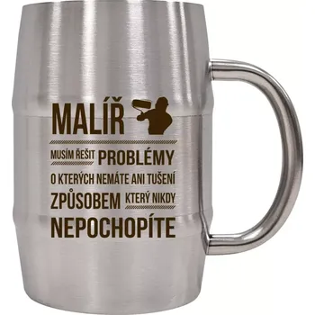 Sklenice Nerezový chladicí půllitr Musím řešit problémy - malíř