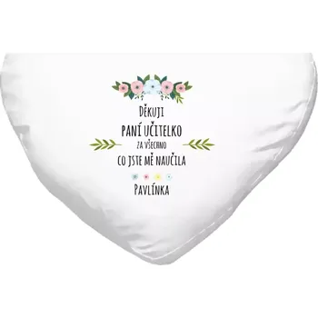 Polštář Polštář srdce 40x35 cm Děkuji, paní učitelko, za všechno, co jste mě naučila se jménem