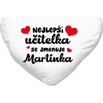 Polštář Polštář srdce 40x35 cm Nejlepší učitelka se jmenuje - Jméno