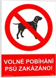 Traiva 09002 Volné pobíhání psů zakázáno