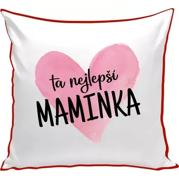 Polštář Polštář barevný 32x32 cm Ta nejlepší maminka srdce