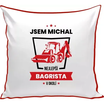 Polštář Polštář barevný 32x32 cm Nejlepší v okolí - bagrista