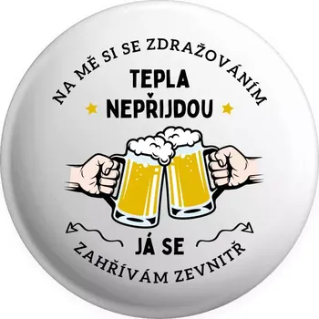 Placka Zahřívám se zevnitř