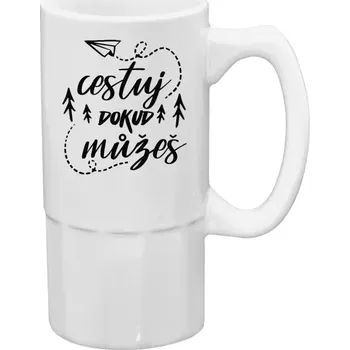 Sklenice Půllitr bílý vysoký Cestuj dokud můžeš