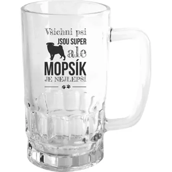 Sklenice Půllitr pro pejskaře - Mopsík je nejlepší - čirý