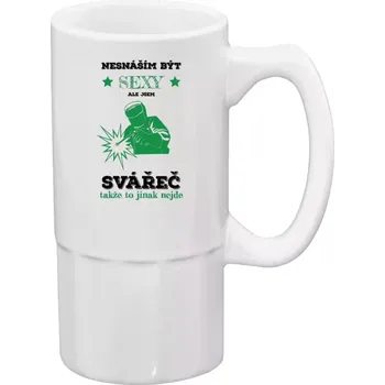 Sklenice Půllitr pro svářeče - Nesnáším být sexy, ale jsem svářeč - 500 ml