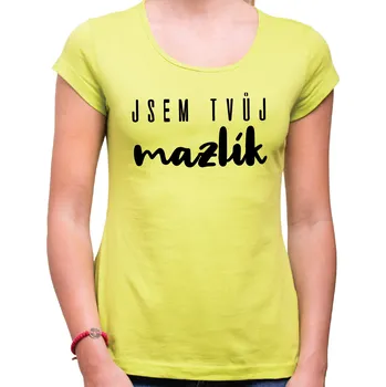 Pánské oblečení Tričko -Jsem tvůj mazlík, Barva látky Limetková zelená (Pouze Dámsky střih!), Střih Pánsky / UNISEX, Velikost M