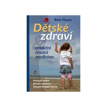 Flaws, Bob - Dětské zdraví